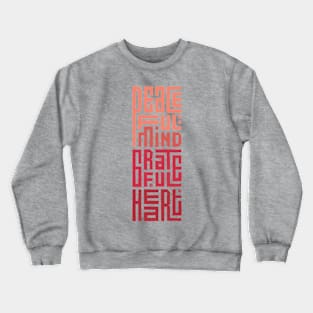 Peaceful Mind Grateful Heart Crewneck Sweatshirt